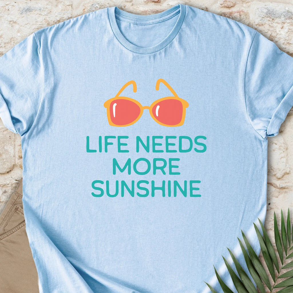 More Sunshine T-shirt