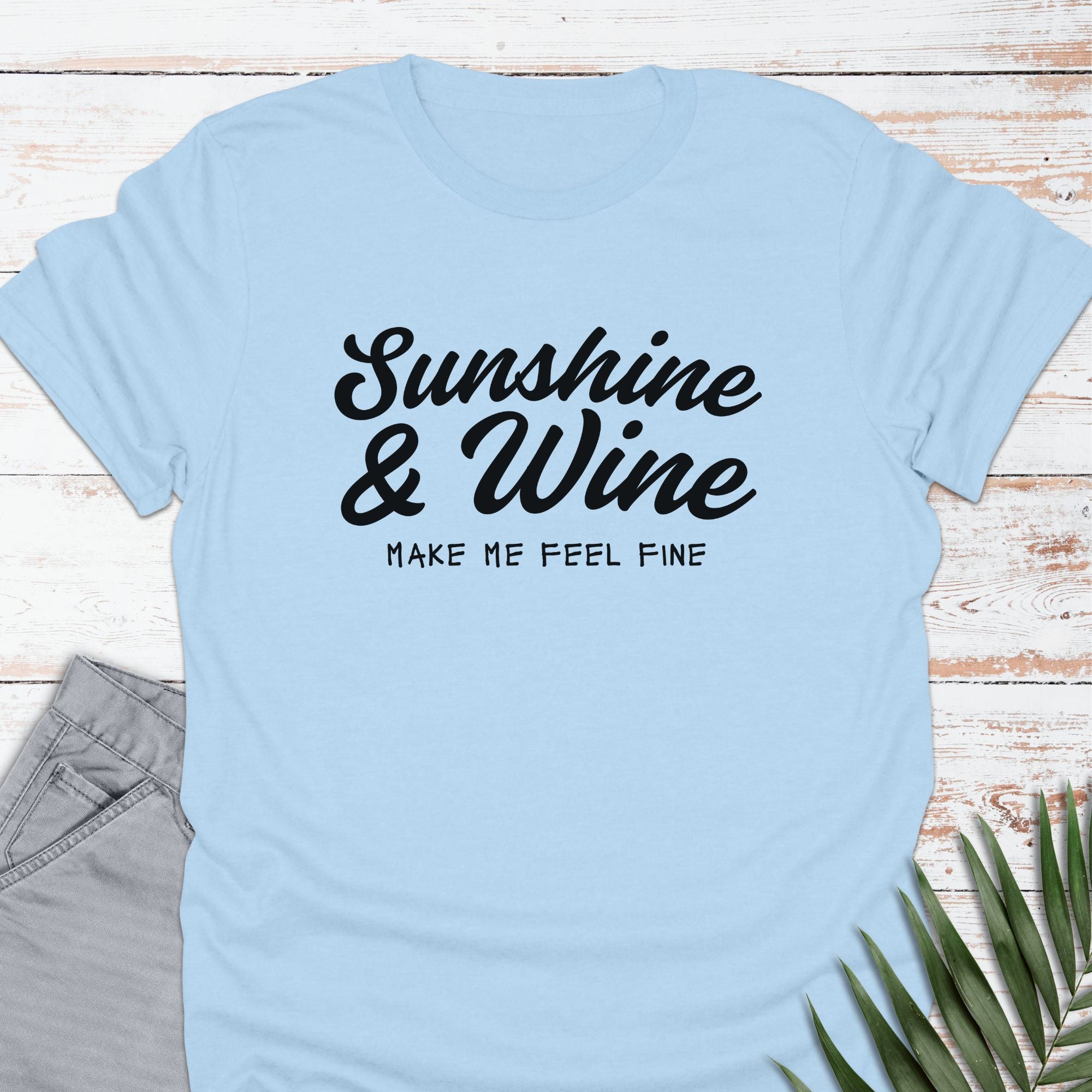 Sunshine & Wine T-shirt - Life Is Wanderful Co.