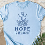 Hope Is An Anchor T-shirt