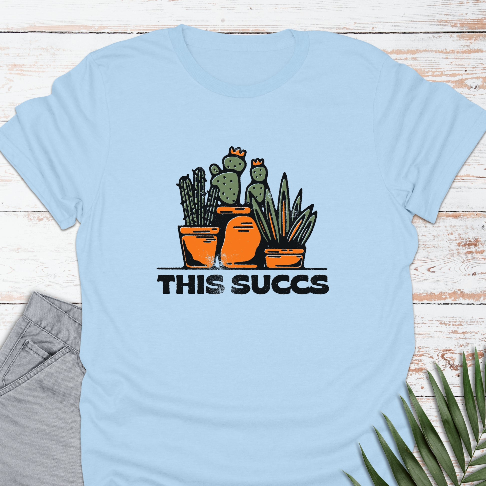 This Succs T-shirt - Life Is Wanderful Co.