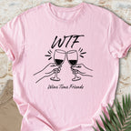 Wine Time Friends T-shirt