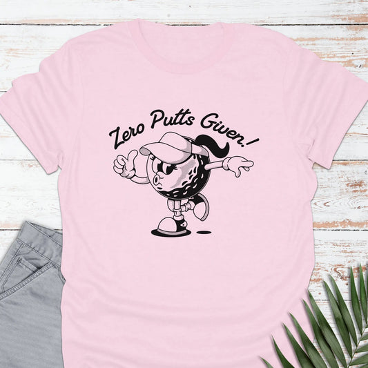 Zero Putts Given T-shirt