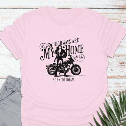 Highways Are My Home T-shirt