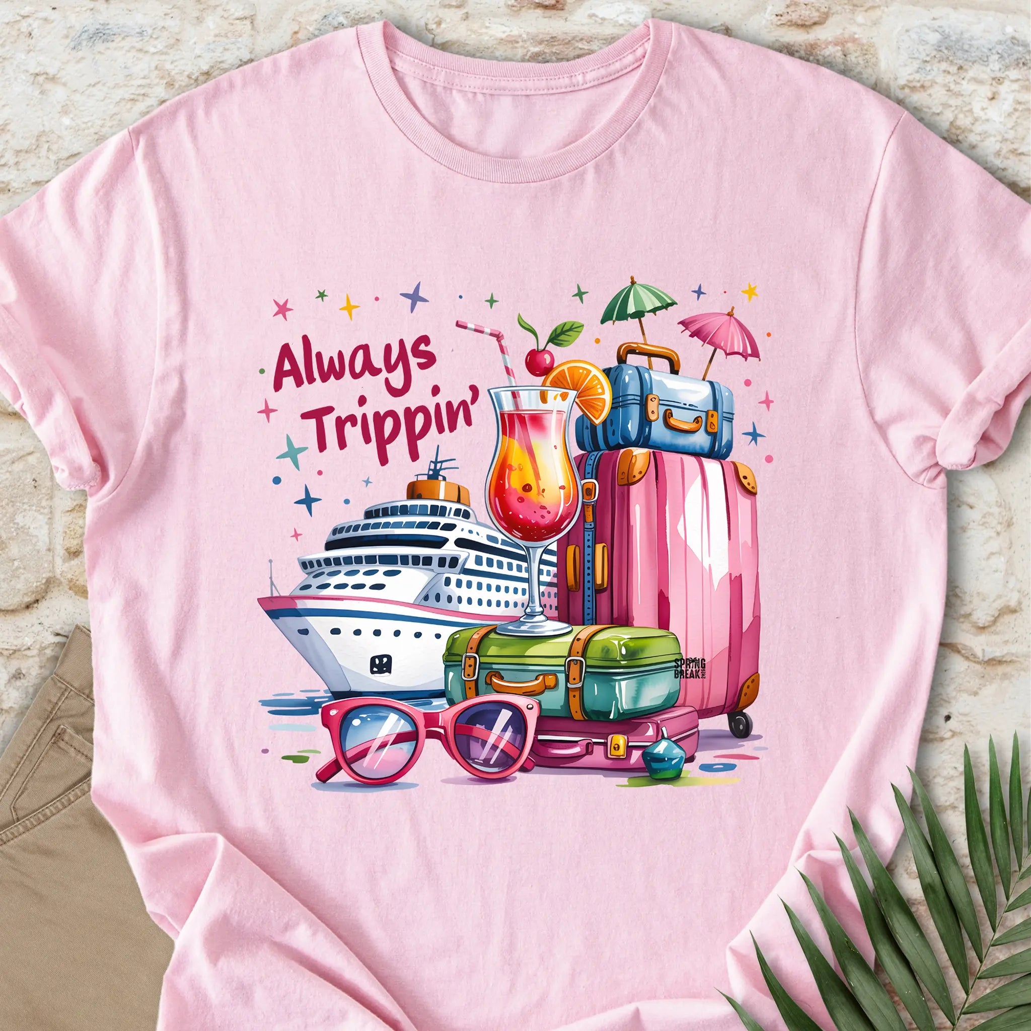 Always Trippin’ T-shirt