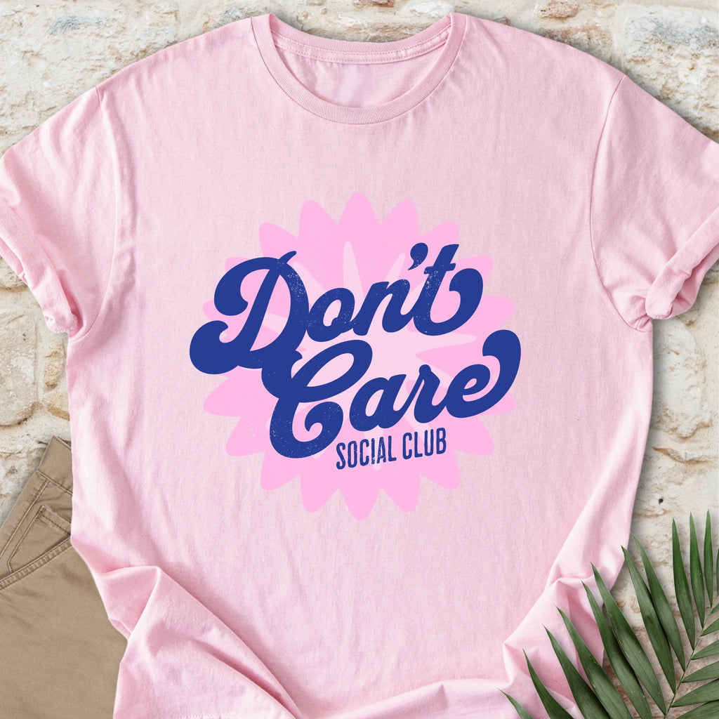 Don’t Care T-shirt