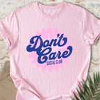 Don’t Care T-shirt