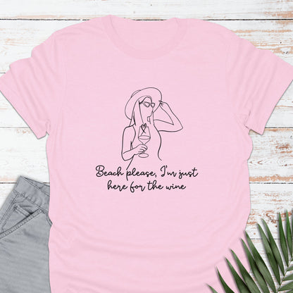 Here For The Wine T-shirt - Life Is Wanderful Co.