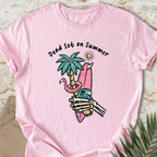 Dead Set on Summer T-shirt
