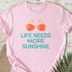 More Sunshine T-shirt