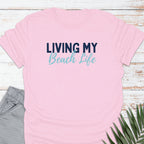 My Beach Life T-shirt - Life Is Wanderful Co.