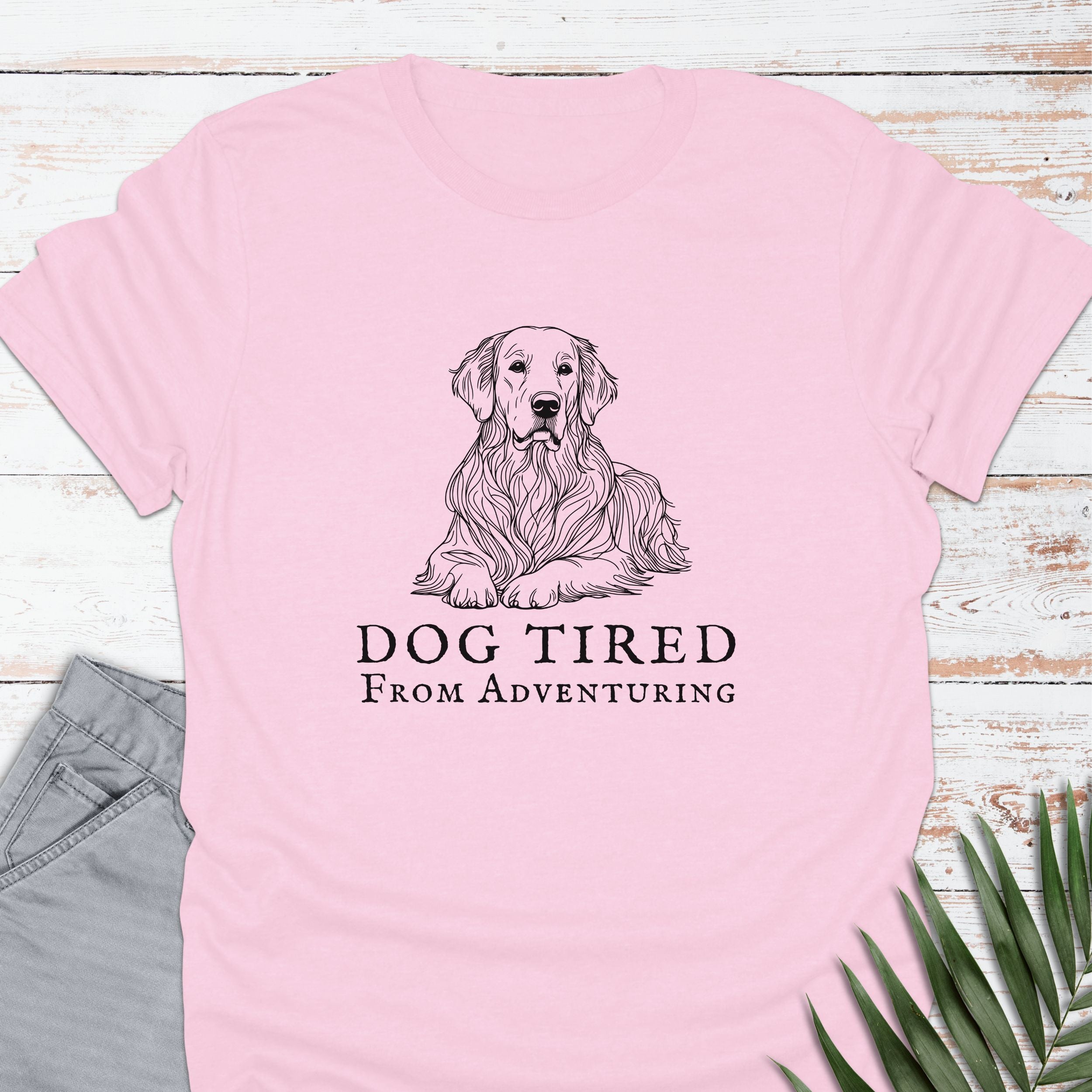 Dog Tired T-shirt - Life Is Wanderful Co.