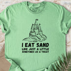 I Eat Sand Castles T-shirt
