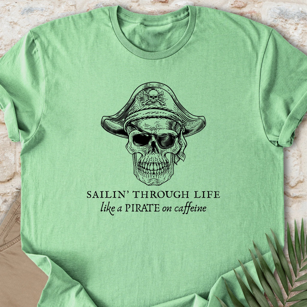 Pirate on Caffeine T-shirt
