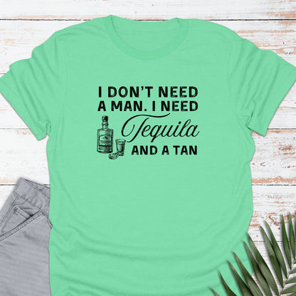 Tequila & A Tan T-shirt