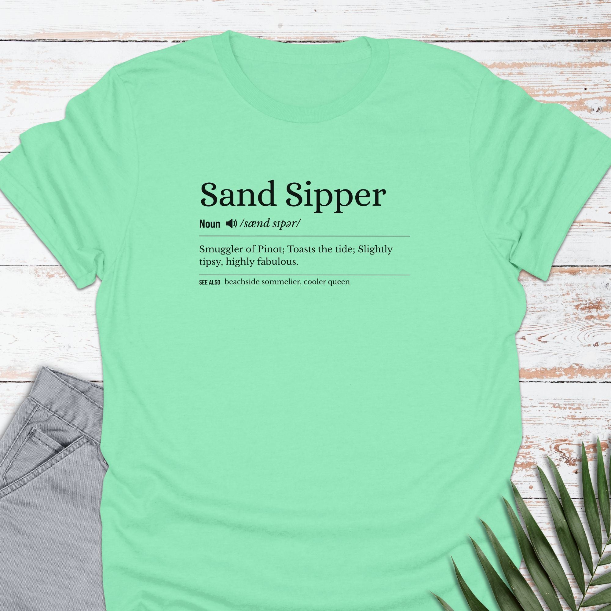 Sand Sipper T-shirt - Life Is Wanderful Co.
