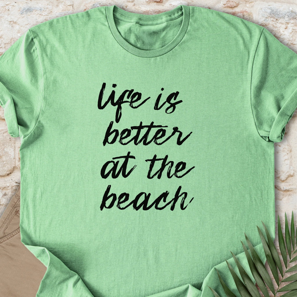 Better Life T-shirt