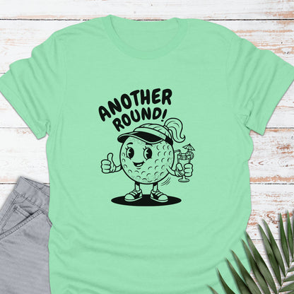 Another Round T-shirt