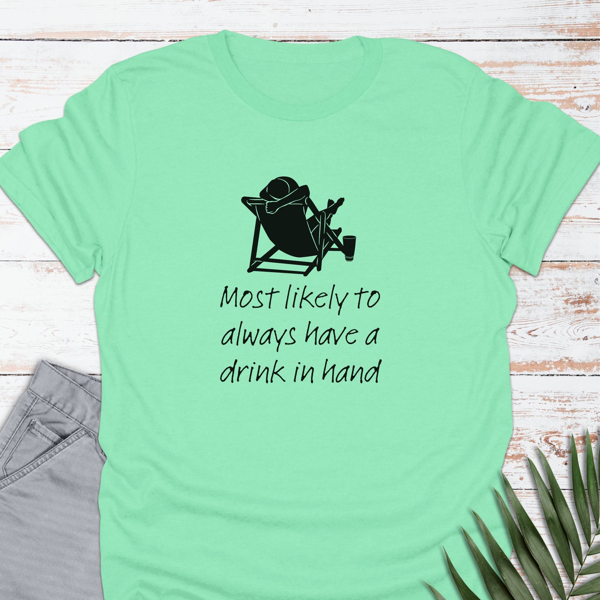 Drink In Hand T-shirt - Life Is Wanderful Co.