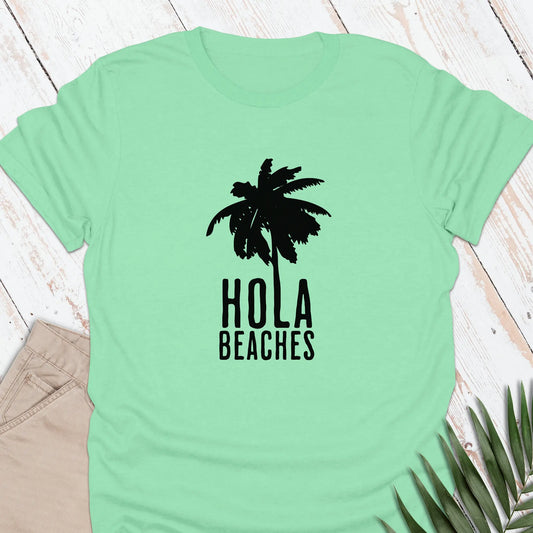 Hola Beaches T-shirt