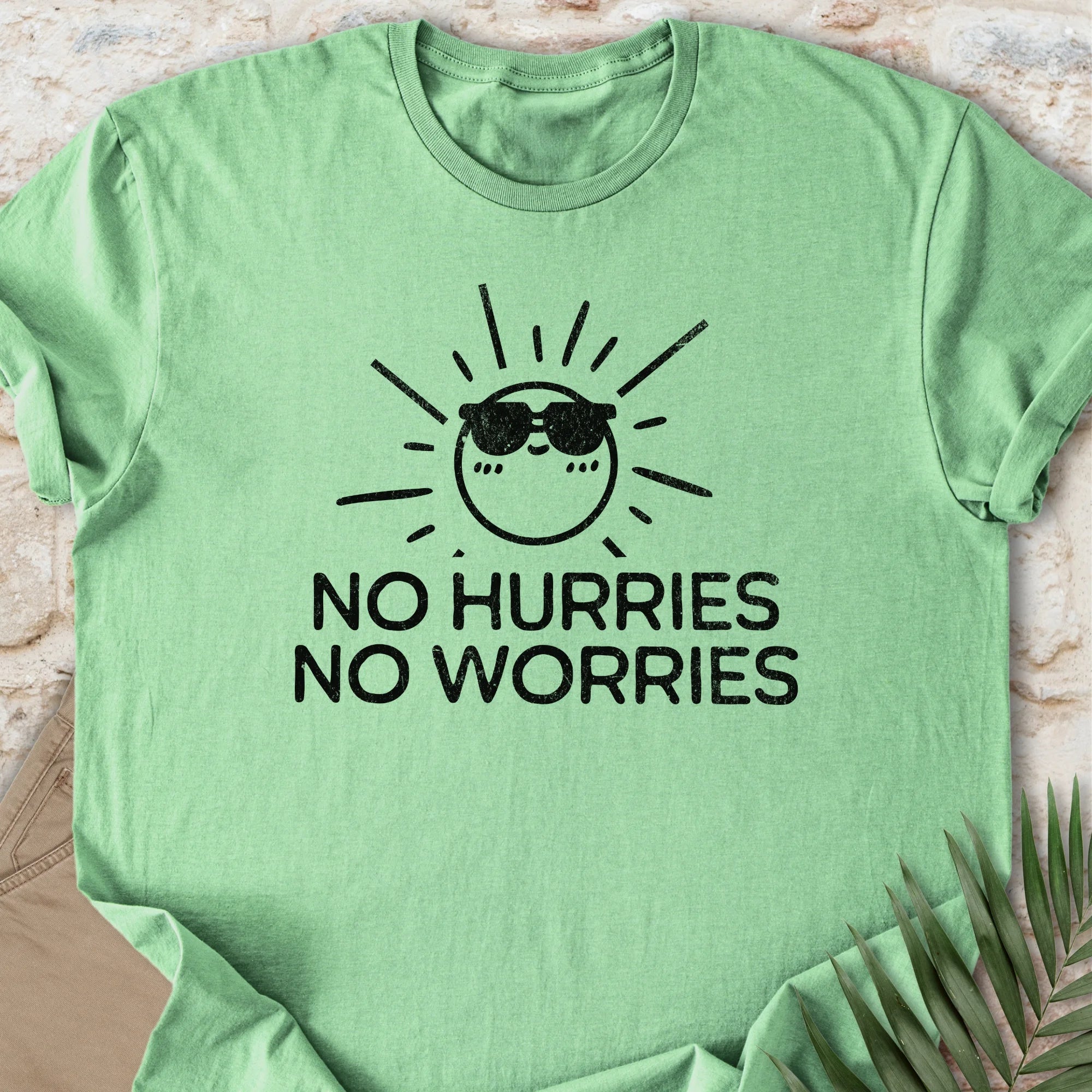 No Hurries T-shirt