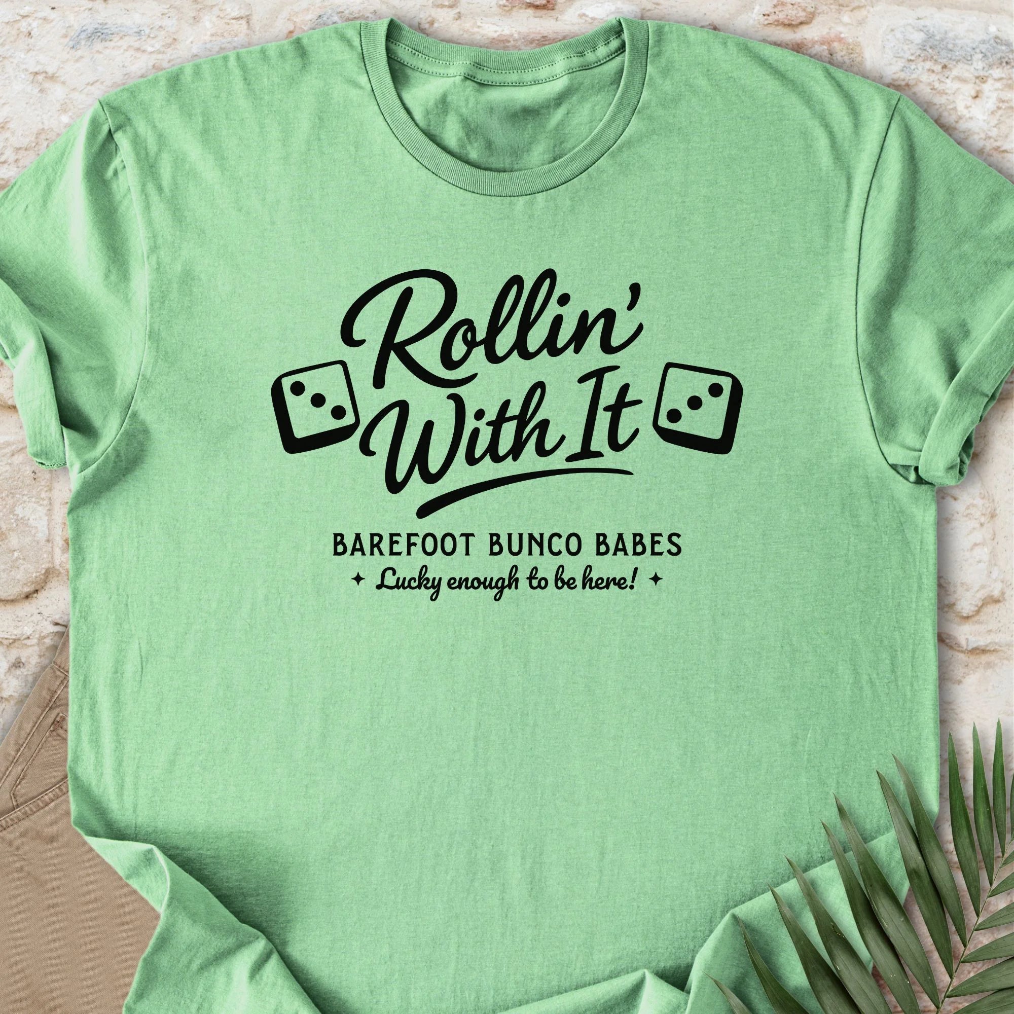 Rollin’ With It T-shirt