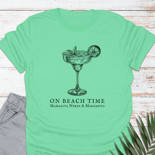 Mamacita Needs A Margarita T-shirt - Life Is Wanderful Co.