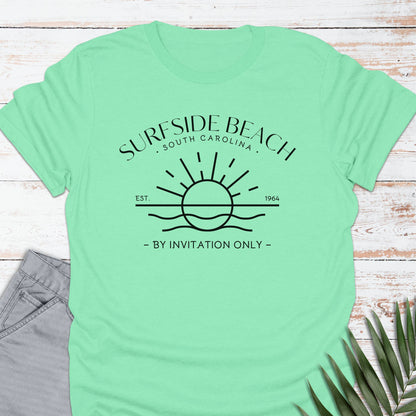 Surfside Beach, SC T-shirt, By Invitation Only - Life Is Wanderful Co.