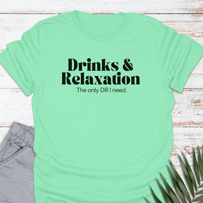 Drinks & Relaxation T-shirt - Life Is Wanderful Co.