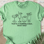 Horrible Idea T-shirt