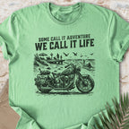 We Call It Life T-shirt