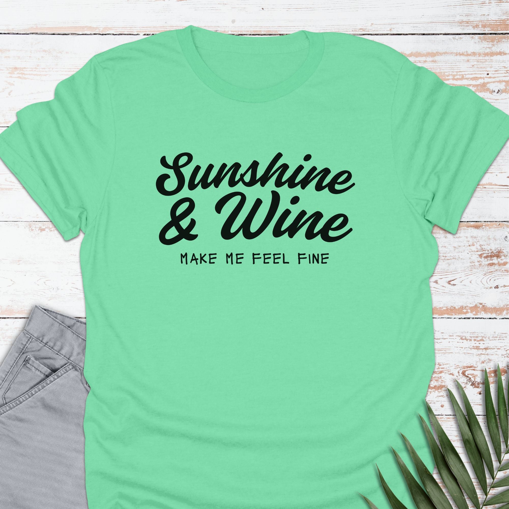 Sunshine & Wine T-shirt - Life Is Wanderful Co.