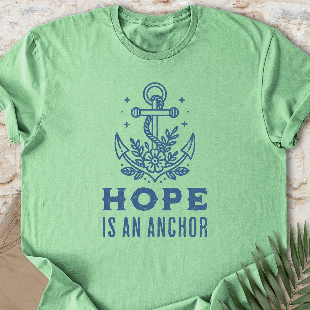 Hope Is An Anchor T-shirt