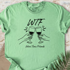 Wine Time Friends T-shirt