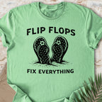 Flip Flops Fix Everything T-shirt