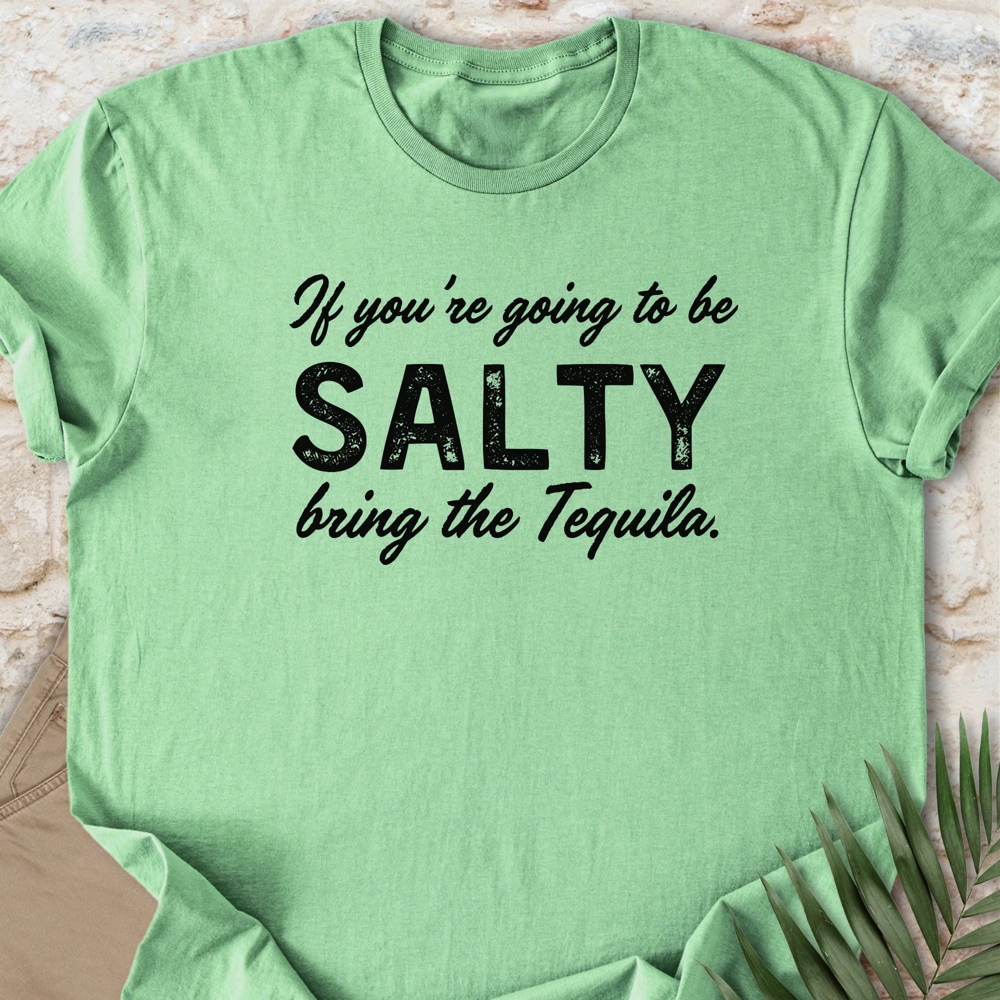 Bring The Tequila T-shirt