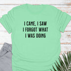 I Forgot T-shirt