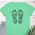Say Yes T-shirt - Life Is Wanderful Co.