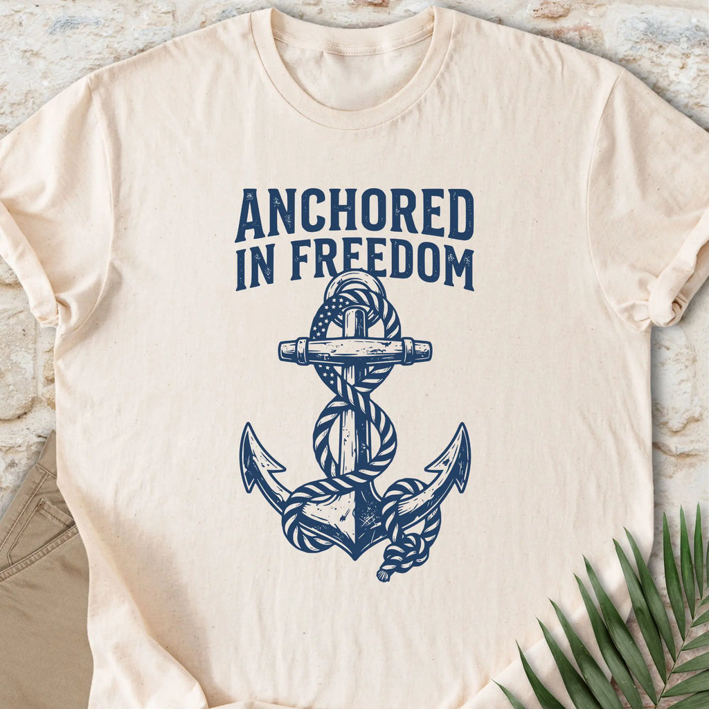 Anchored In Freedom T-shirt