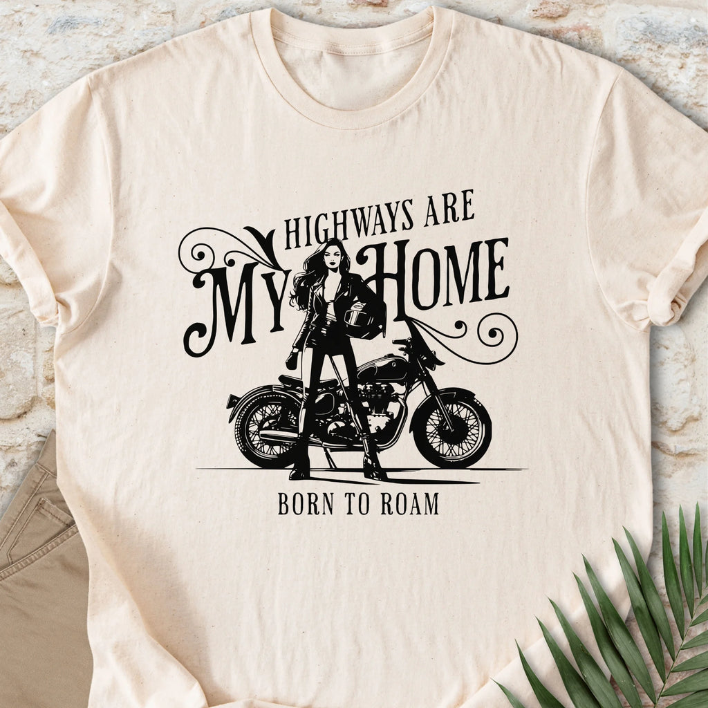 Highways Are My Home T-shirt