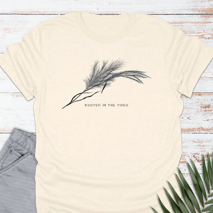 Rooted In The Tides T-shirt - Life Is Wanderful Co.