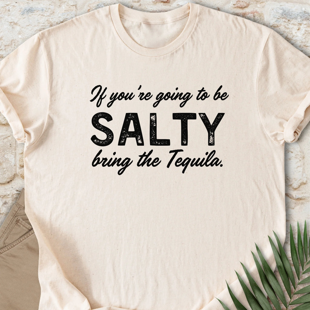 Bring The Tequila T-shirt