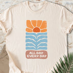 All Day Every Day T-shirt