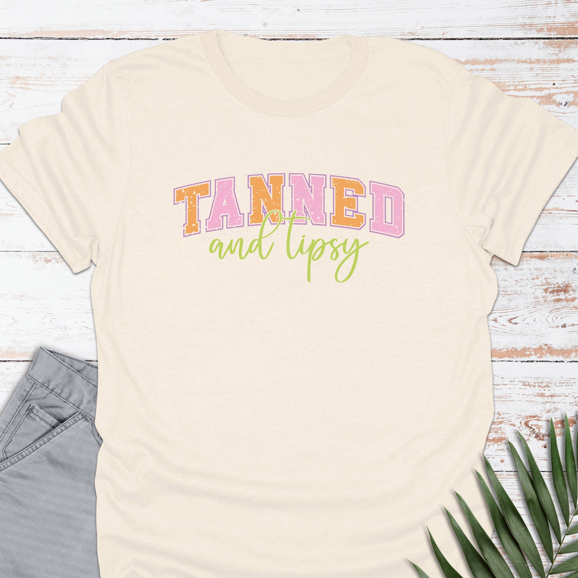 Tanned & Tipsy T-shirt - Life Is Wanderful Co.