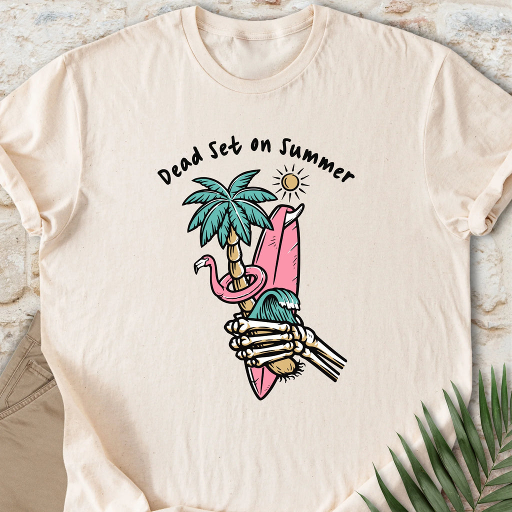 Dead Set on Summer T-shirt