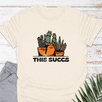This Succs T-shirt - Life Is Wanderful Co.