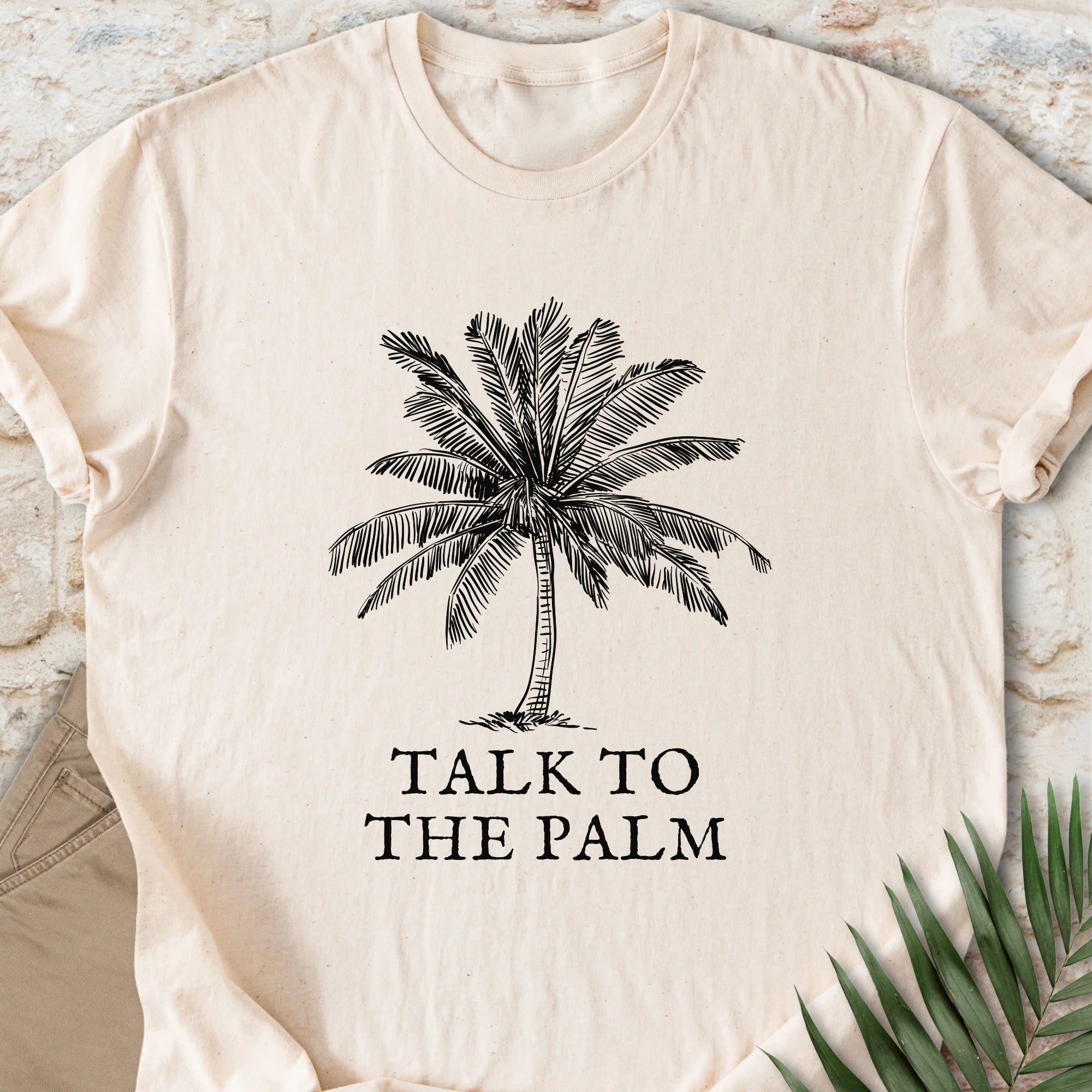 Talk To The Palm T-shirt