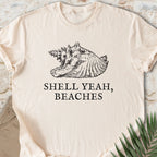 Shell Yeah, Beaches T-shirt