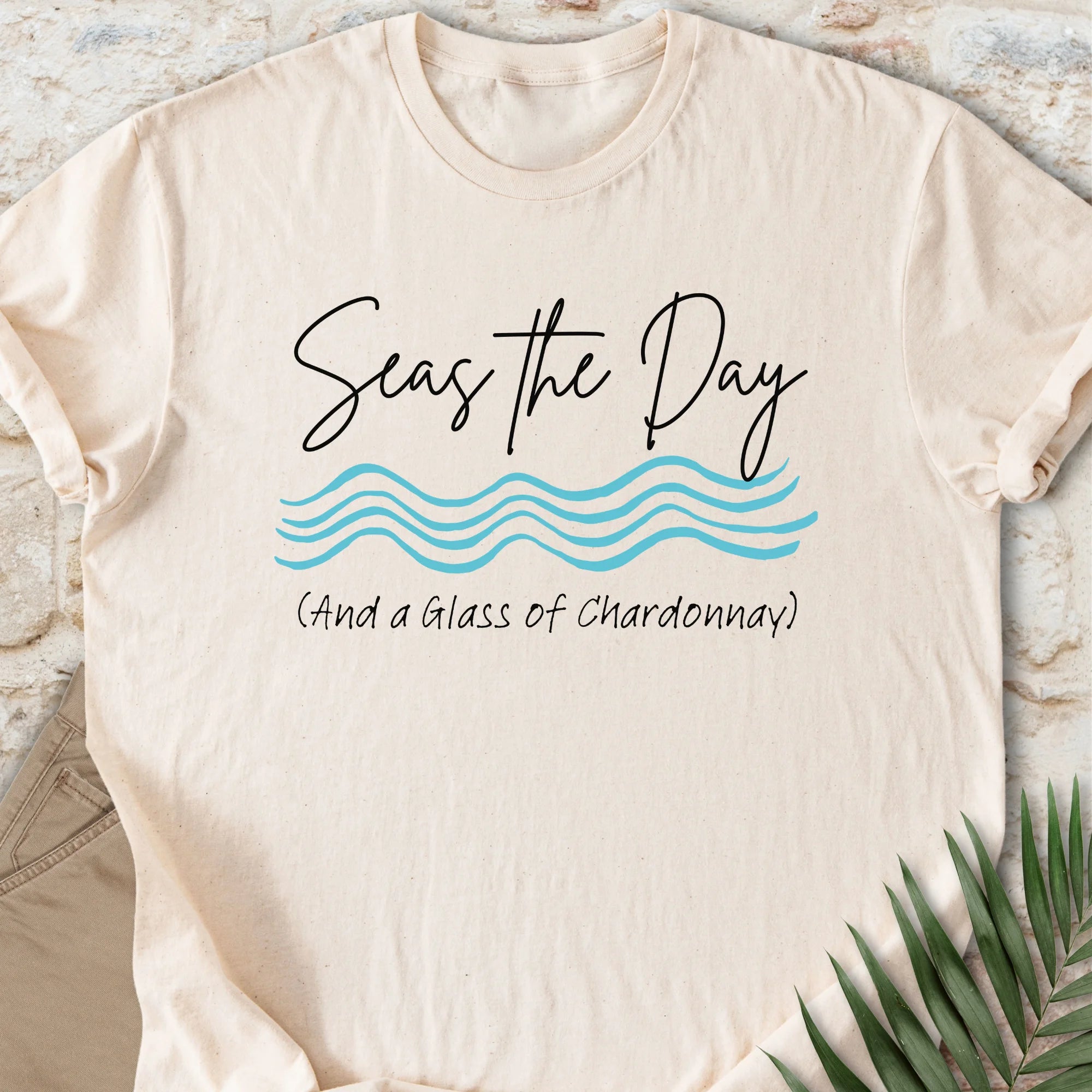 Seas the Chardonnay T-shirt