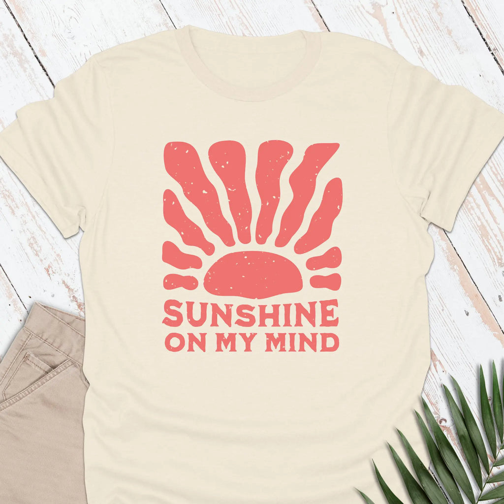 Sunshine On My Mind T-shirt
