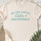 Calm & Unstoppable T-shirt